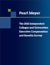 The 2021 The Independent Colleges and Universities Executive Compensation and Benefits Survey